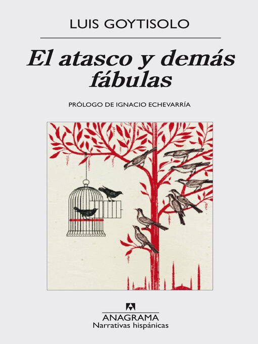 Title details for El atasco y demás fábulas by Luis Goytisolo - Wait list